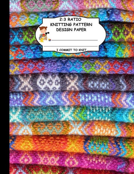 2:3 Ratio Knitting Pattern Design Paper. I Commit To Knit: Knitting Crochet Graph Paper For Designing Your Own Patterns. Artistic Wool Yarn Knitted Pattern Cover.