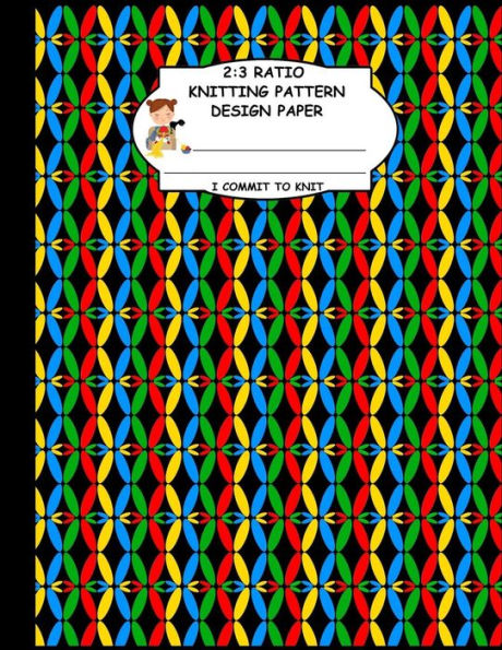 2:3 Ratio Knitting Pattern Design Paper. I Commit To Knit: Knitting Crochet Graph Paper For Designing Your Own Patterns. Blue Green Red Yellow Unique Knitting Pattern Cover.