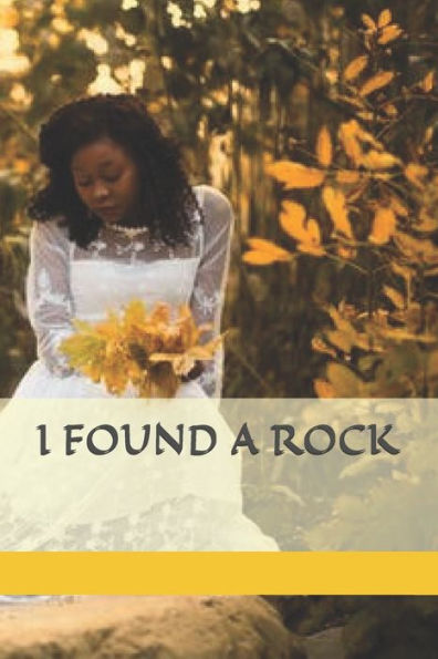 I FOUND A ROCK