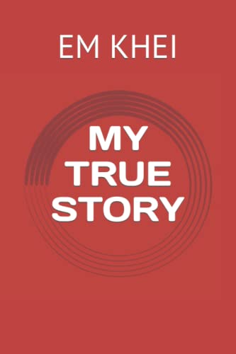 MY TRUE STORY
