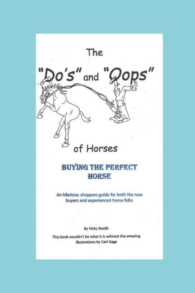 The "Do's" And "Oops" Of Horses: Buying The Perfect Horse