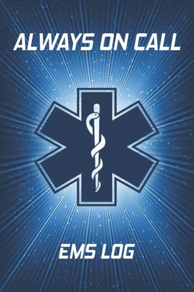 Always On Call: EMS Log