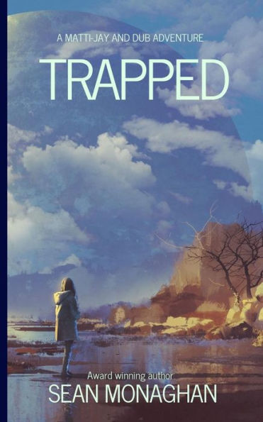 Trapped (A Matti-Jay and Dub Adventure)