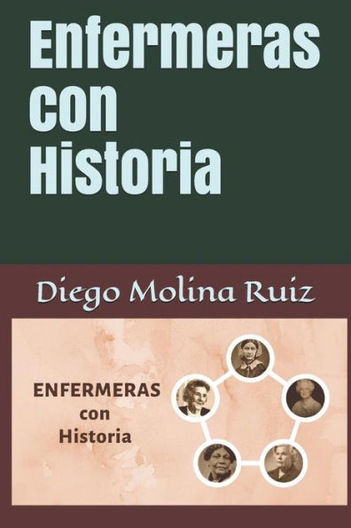 Enfermeras con Historia (Recursos did?ƒcticos de apoyo al estudio) (Spanish Edition)