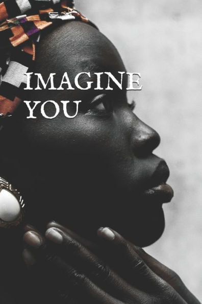 IMAGINE YOU