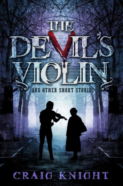 The Devil's Violin: And Other Short Stories