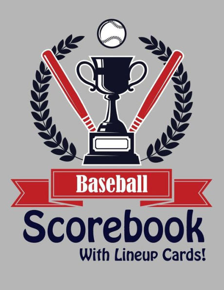 Baseball Scorebook With Lineup Cards: 50 Basic Scorecards For Baseball