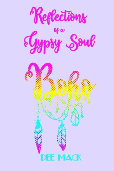 Reflections Of A Gypsy Soul: The Spirit Of Boho
