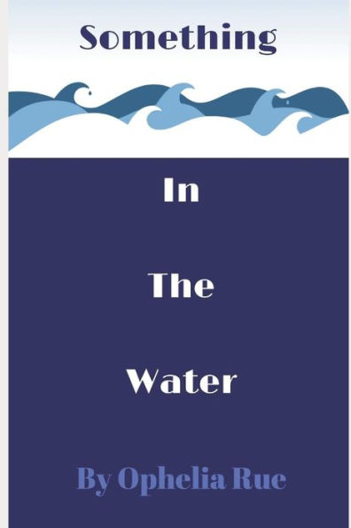 Something In The Water - 9781095649718