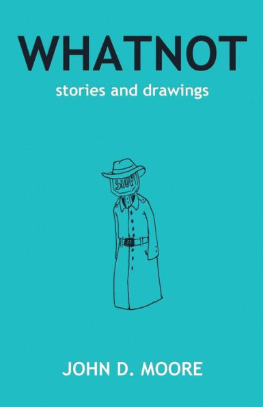 Whatnot: Stories And Drawings