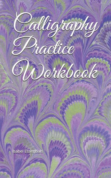 Calligraphy Practice Workbook - 9781095677643