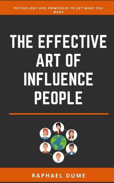 THE EFFECTIVE ART OF INFLUENCE PEOPLE (Personal Development 2.0)