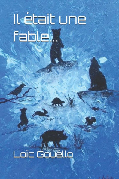 Il otait une fable...: recueil de 24 fables (French Edition)