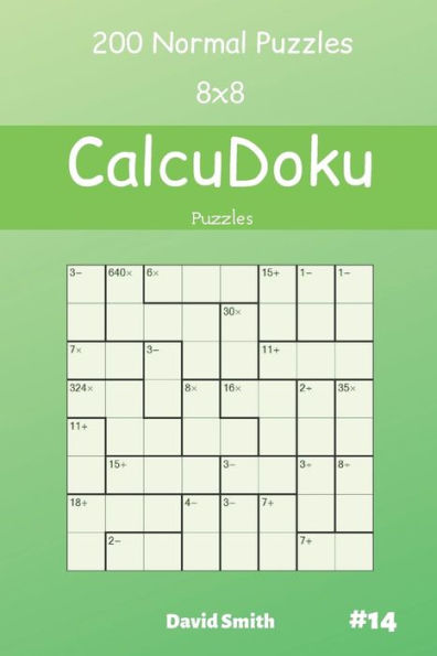 Calcudoku Puzzles - 200 Normal Puzzles 8X8 Vol.14
