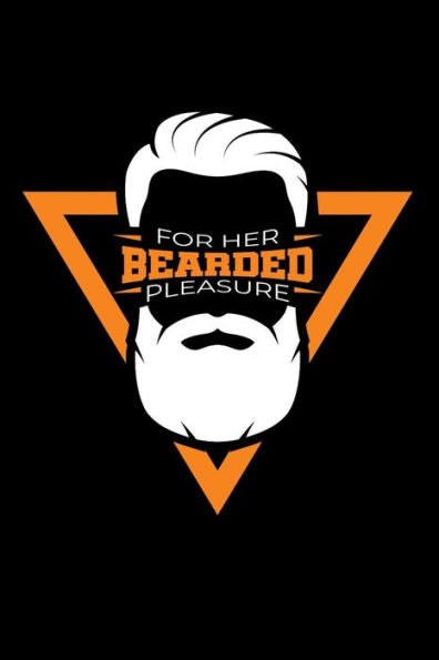 For Her Bearded Pleasure: 6X9 Funny Dot Grid Composition Notebook For Beard Lovers And Bearded Men Or Women Who Love Facial Hair