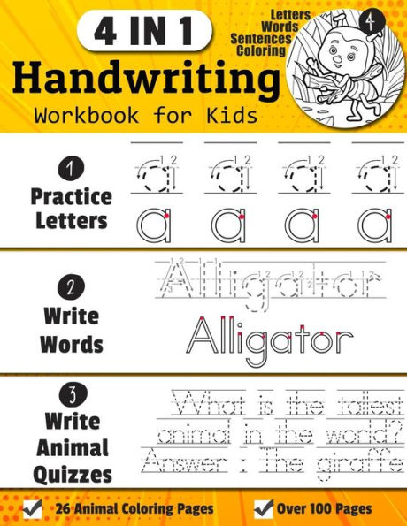 Handwriting Workbook For Kids: 4-In-1 Alphabets Handwriting Practice Book To Master Letters, Words & Animal Quiz Sentences, 26 Animal Coloring Pages