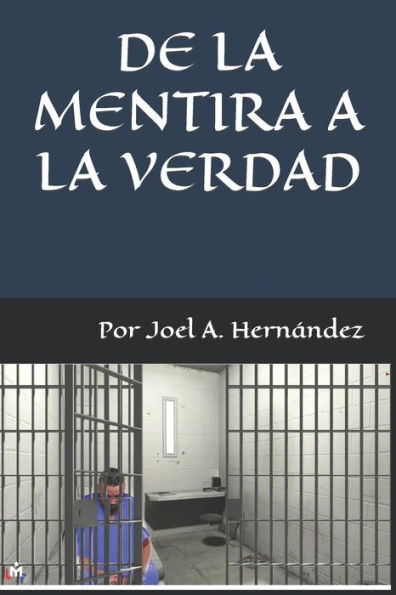 DE LA MENTIRA A LA VERDAD (1) (Spanish Edition)