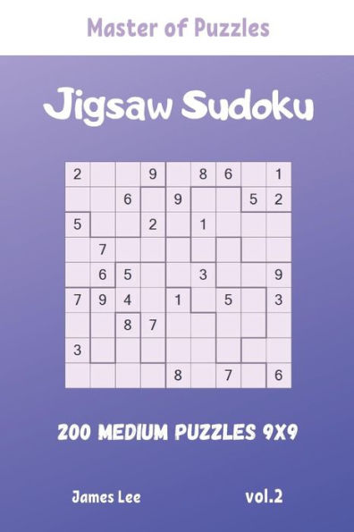 Master Of Puzzles - Jigsaw Sudoku 200 Medium Puzzles 9X9 Vol.2