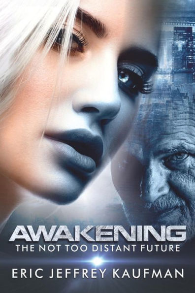 Awakening: A not too distant future