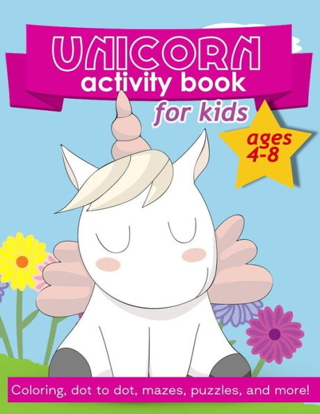 Unicorn Activity Book: For Kids Ages 4-8