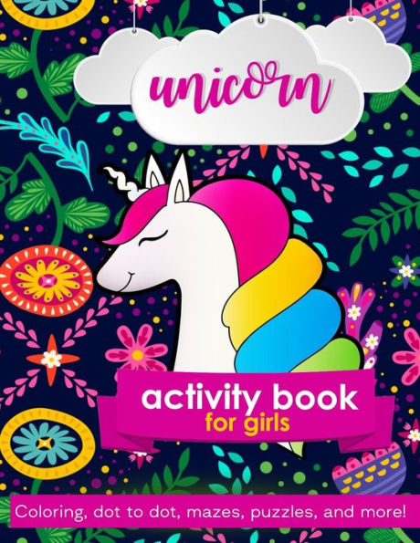 Unicorn Activity Book For Girls: 100 Pages Of Fun Educational Activities For Kids | Coloring, Dot To Dot, Mazes, Puzzles, Word Search, And More! - 9781095942758
