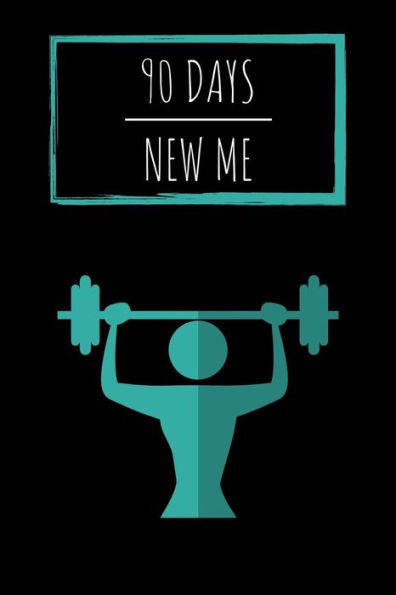90 Days New Me: Voller Workouts, Gesunder Ernährung Und Wohlbefinden Für Dein Beste Ich! (German Edition) - 9781095987520