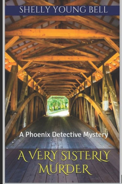 A Very Sisterly Murder (The Phoenix Detective Mysteries)