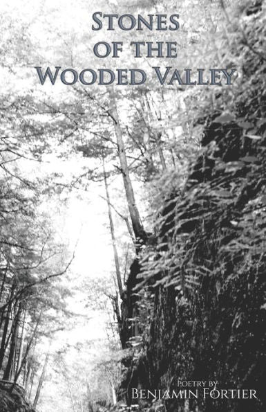 Stones of the Wooded Valley: Poetry