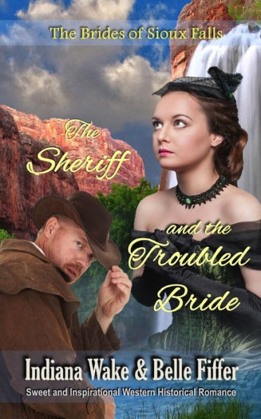 The Sheriff and the Troubled Bride (The Brides of Sioux Falls)