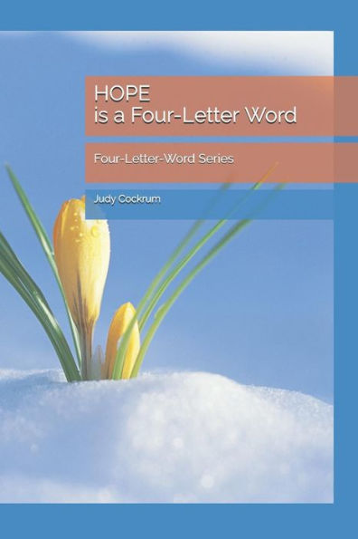 Hope Is A Four-Letter Word: The Four-Letter-Word Series