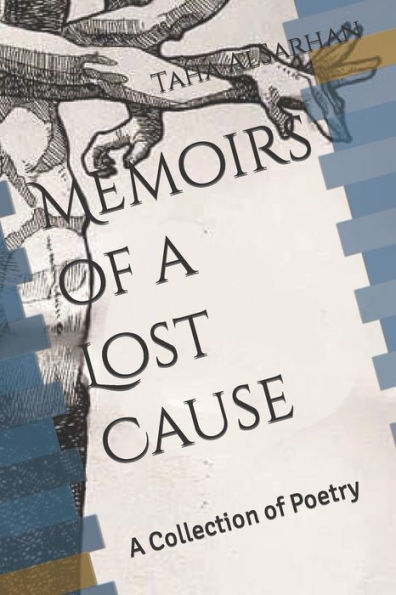 Memoirs of a Lost Cause: A Collection of Poetry