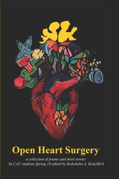 Open Heart Surgery: Poems and Short Stories by Clark Atlanta University Students lead by bad-ass professor Queen Sheba (CAU Creative Writing Poetry + Fiction)
