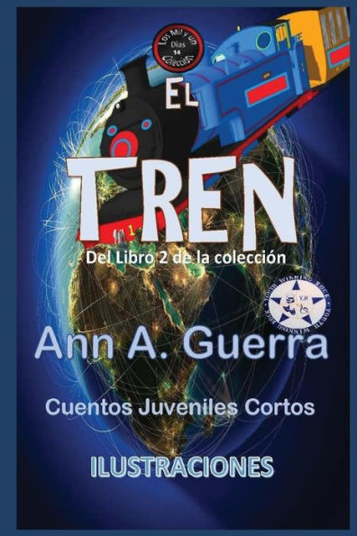 El tren: Del Libro 2 de la coleccion - No-14 (Los MIL y un DIAS: Cuentos Juveniles Cortos) (Spanish Edition)