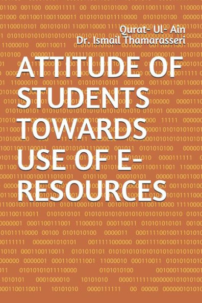Attitude Of Students Towards Use Of E-Resources