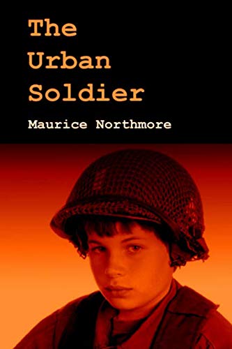 The Urban Soldier: Readers Reviews: Gripping, Could Not Put It Down, Fantastic