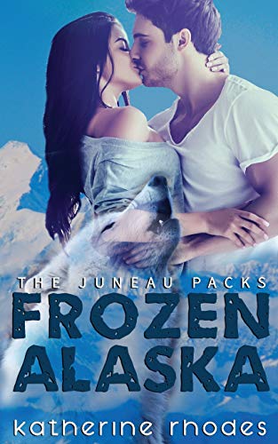 Frozen Alaska (The Juneau Packs)