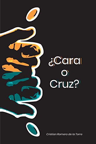?Cara O Cruz? (Spanish Edition)