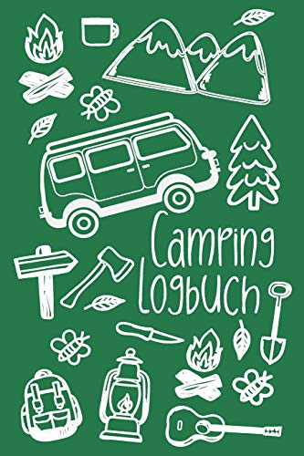 Camping Logbuch: Tagebuch F??r Deine Reise Mit Dem Campervan (German Edition)