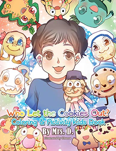 Who Let The Cookies Out?:Coloring & Activity Kids Book