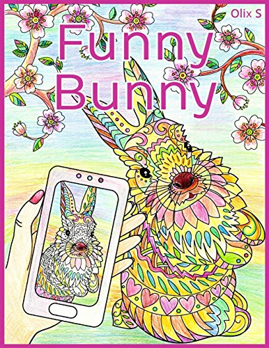Funny Bunny: Happy Coloring Pages