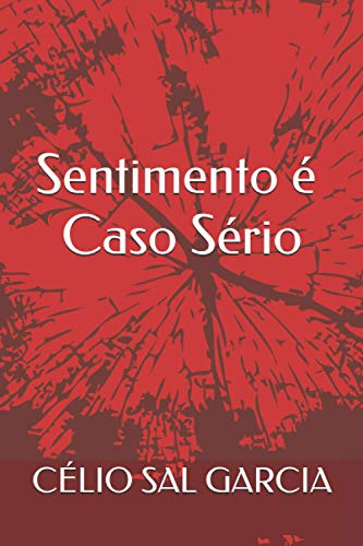 Sentimento ? Caso S?rio (Portuguese Edition)