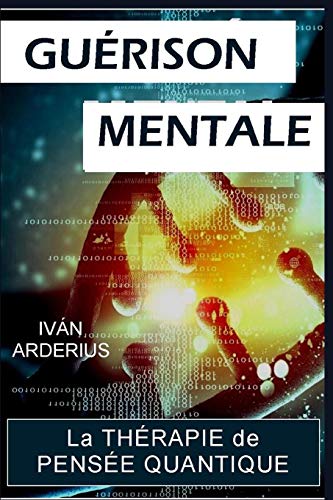 Gu??rison Mentale (French Edition)