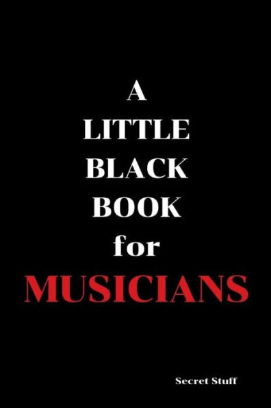 A Little Black Book: For Musicians
