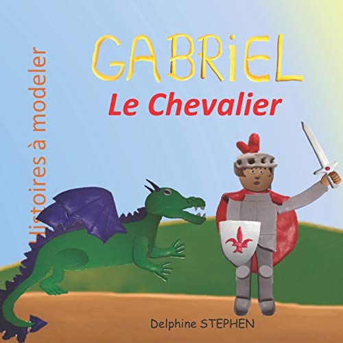 Gabriel Le Chevalier (French Edition)