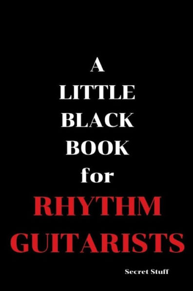 A Little Black Book: For Rhythm Guitarists