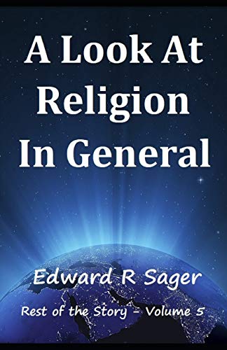 A Look At Religion In General (Rest Of The Story)