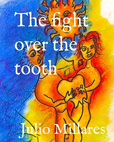 The Fight Over The Tooth (Joy Series)