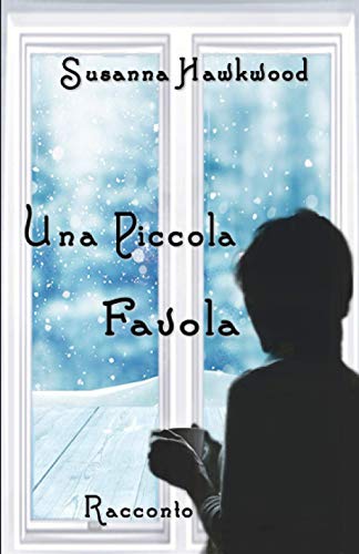 Una Piccola Favola (Italian Edition)