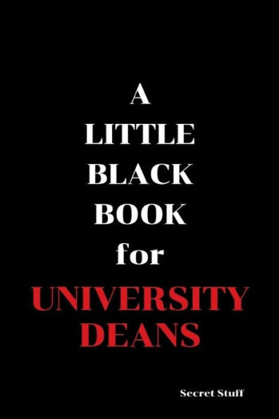 A Little Black Book: For University Deans