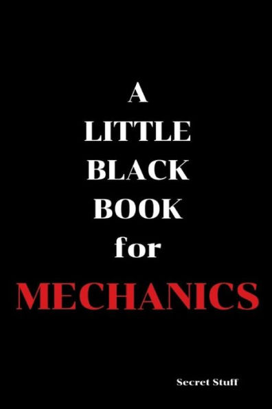 A Little Black Book: For Mechanics